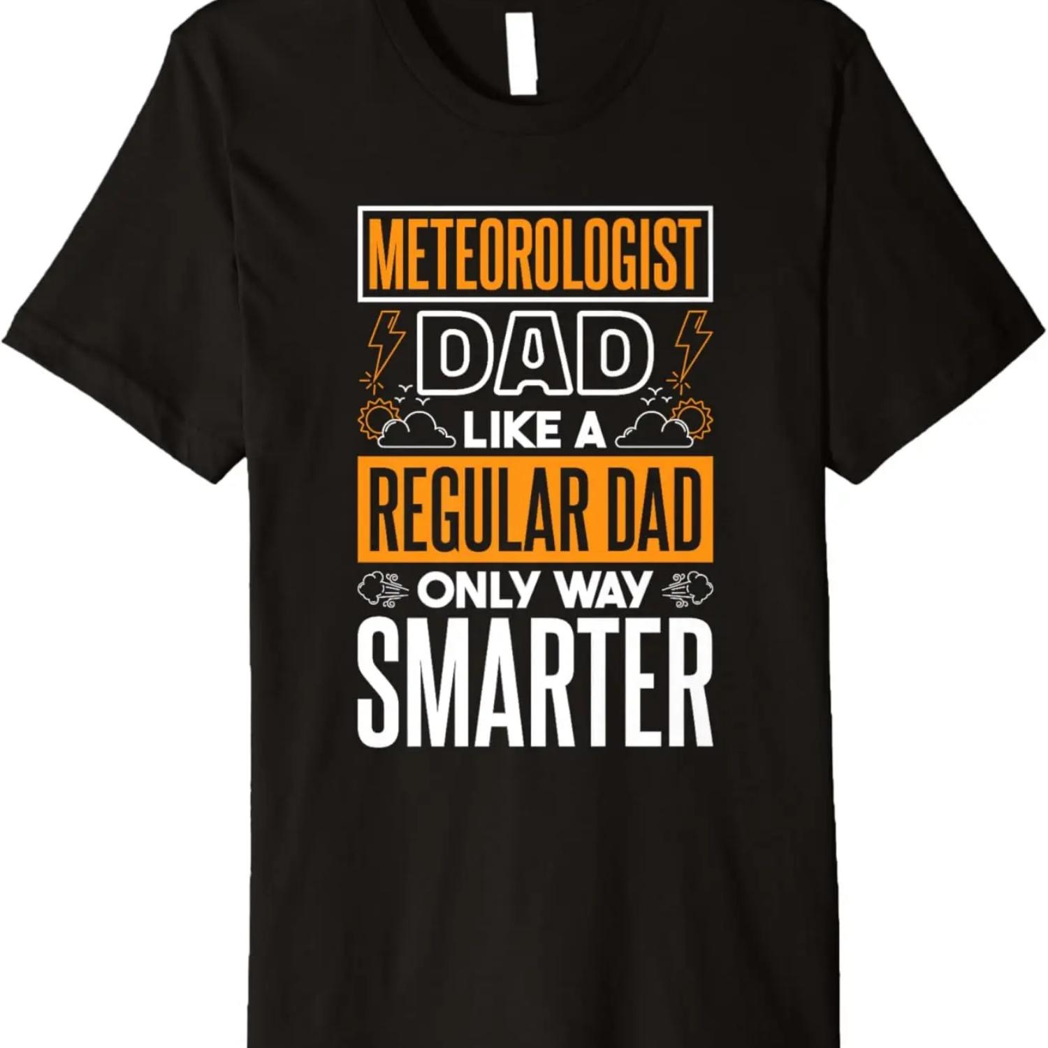 

Mens Meteorologist Dad Design for Weather Forecaster Father Premium T-Shirt XXXXXL чёрный