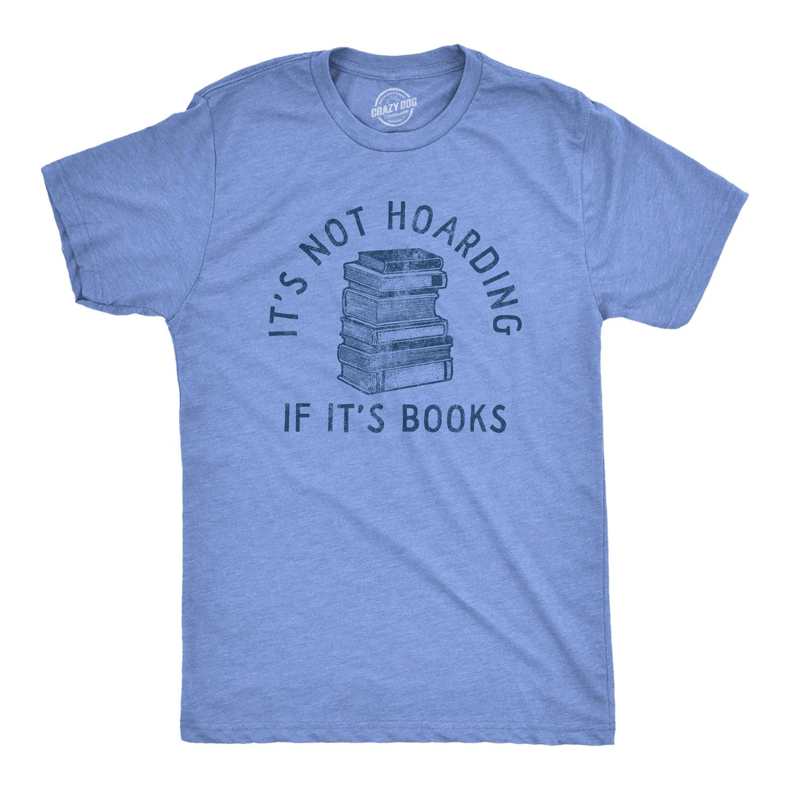 Mens Its Not Hoarding If Its Books T Shirt Funny Nerdy Reading Lovers Tee for L