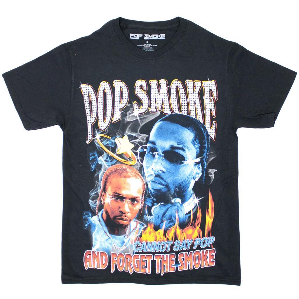 Pop Smoke Shirt Cannot Say Pop And Forget The Smoke T-shirt S
