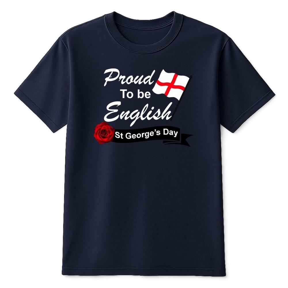 Proud to Be English TShirt St Georges Day Rose Union Jack Tribute Gifts Top S