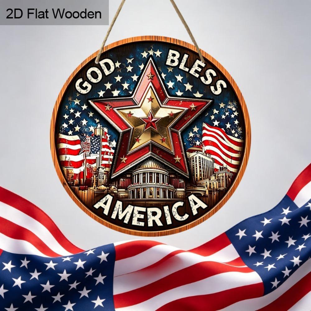 2D Flat God Bless America Patriotic Round Wooden Sign, Vintage Star & US Capitol Plaque with American Flag, 4th of July Hanging Decor for Front