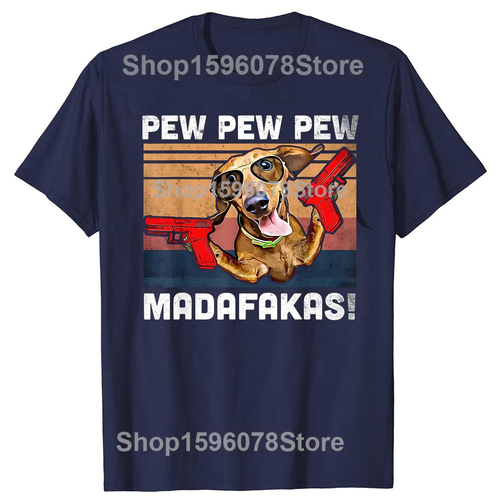 Dachshund Pew Pew Madafakas Vintage Weiner Dog Pew Tshirts Men Print Tshirt Loose Oversized Streetwear Hip Hop Unisex T Shirt S