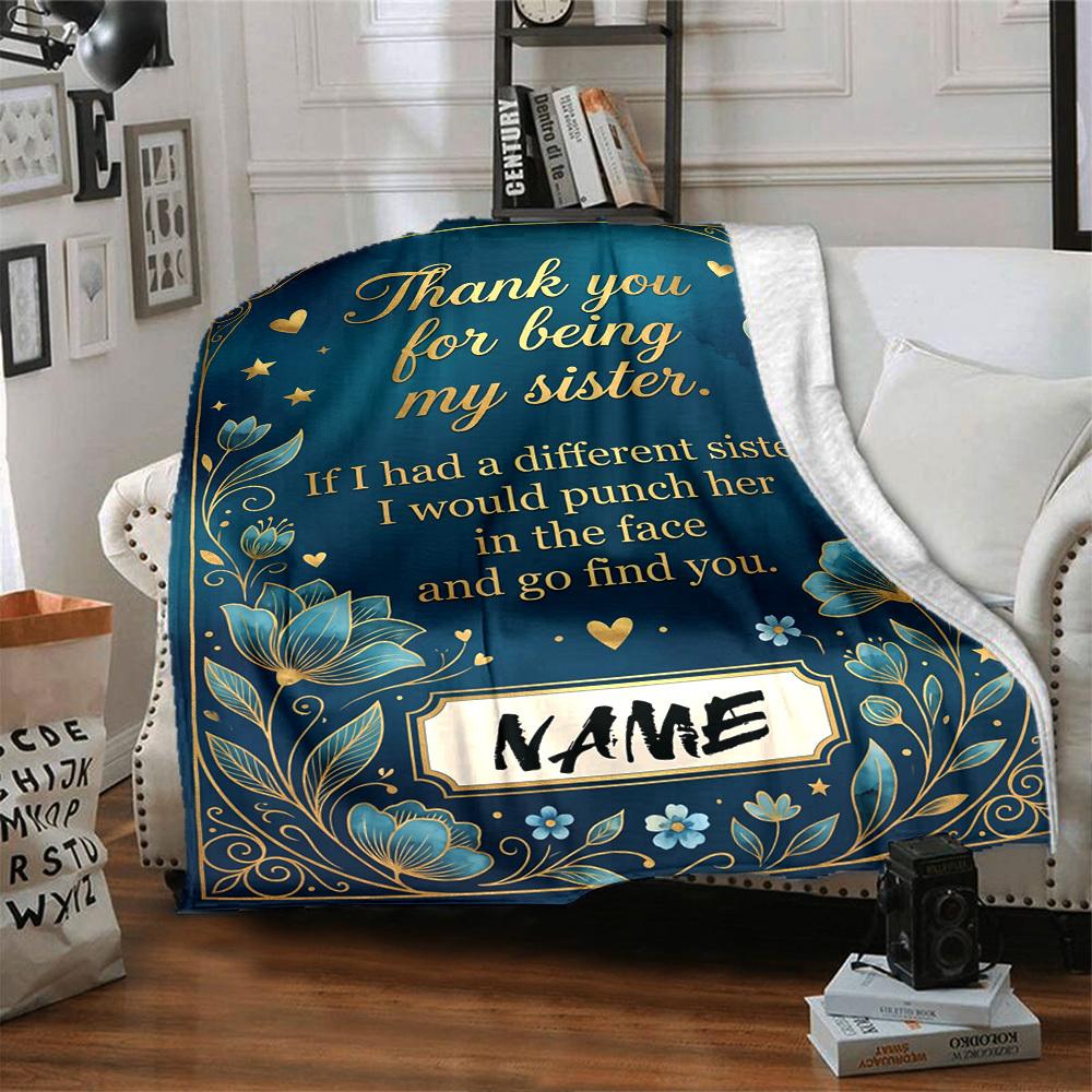Sisterly Appreciation Card Blanket Personalized Name Soft Warm And Versatile For Sofa Bed Office And Travel Machine Washable Comfortable In All