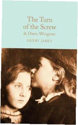 The Turn of the Screw and Owen Wingrave. Collector's Library