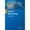 Tropical Meteorology: An Introduction (Springer Atmospheric Sciences)