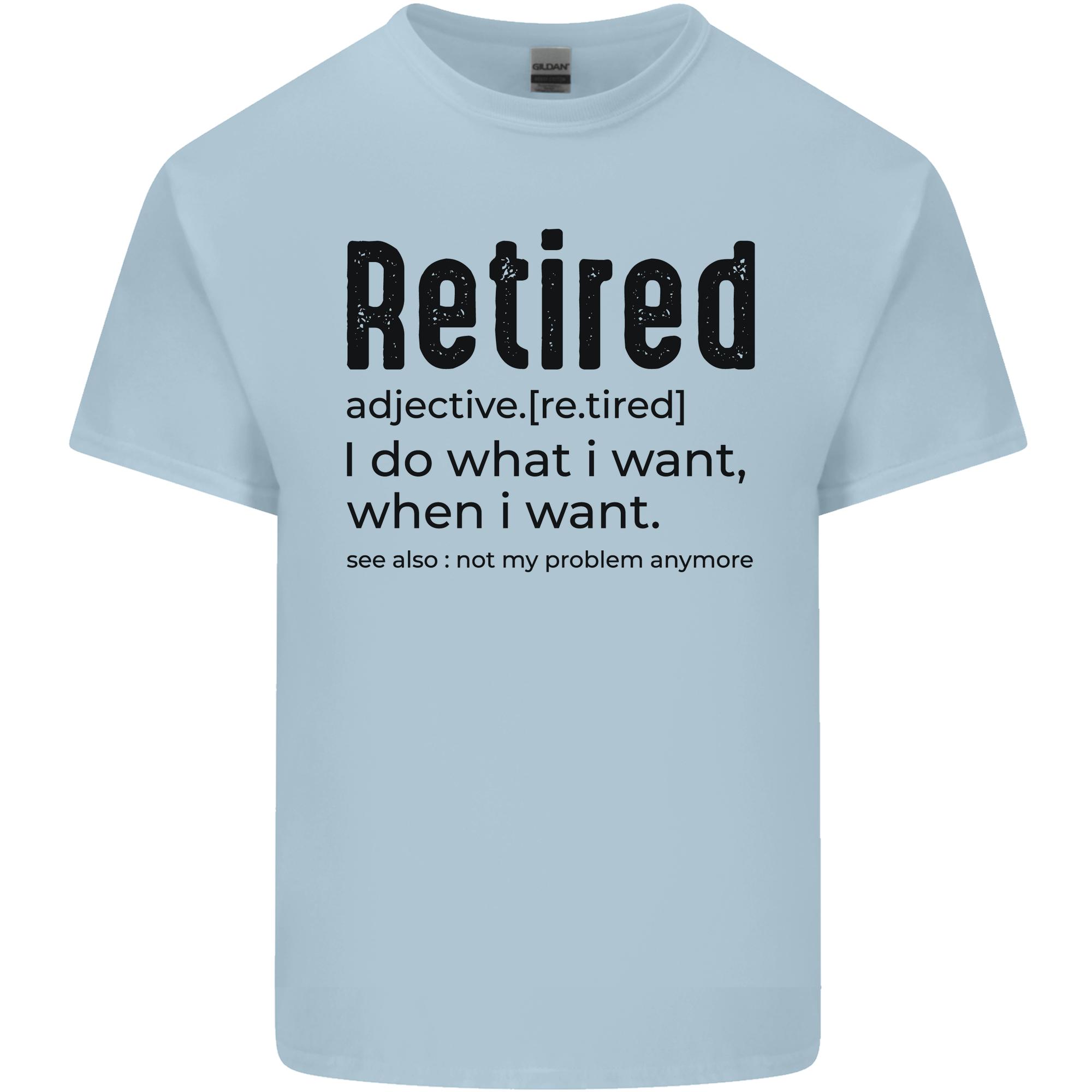 Retired Definition Funny RetireUnisext Unisexs Light Cotton TShirt S