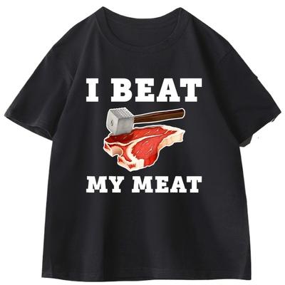 I Beat My Meat Funny Printed Tshirt Causal Cotton Short Sleve Round Neck Tshirt Streetwear Trendy Loose T Shirt Unisex Clothes