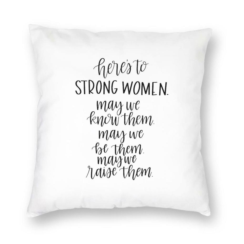 Here'S To Strong Women Square Pillowcase Polyester Linen Velvet Pattern Zip Decor Throw Pillow Case Home Cushion Cover