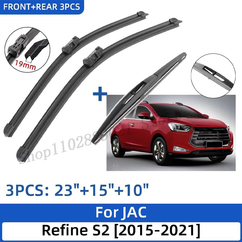 For JAC Refine S2 2015-2025 23"+15"+10" Front Rear Wiper Blades Windshield Windscreen Window Cutter Accessories 2019 2020 2025