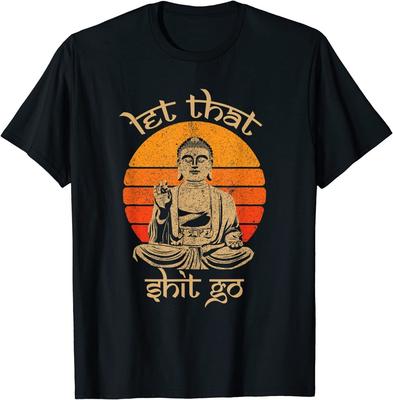 Let That Sht Go Buddha Vintage Tshirt  Loose and Comfortable Fashionable Streetwear Clothing