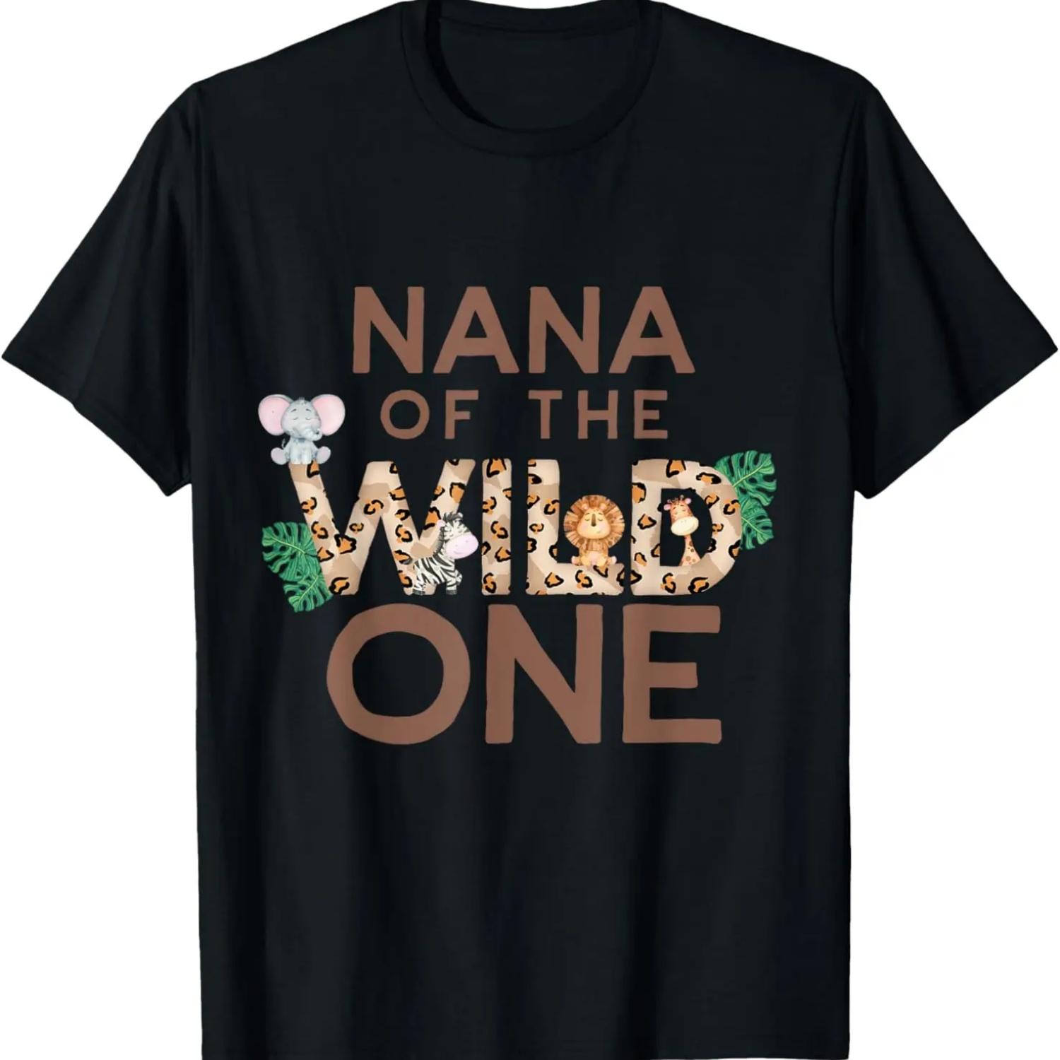 

Nana of The Wild One Animal Safari 1st Birthday Theme Family T-Shirt S