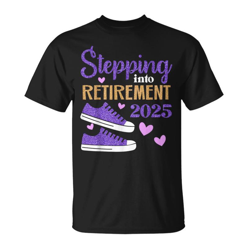 Stepping Into Retirement 2025 Celebration T-Shirt