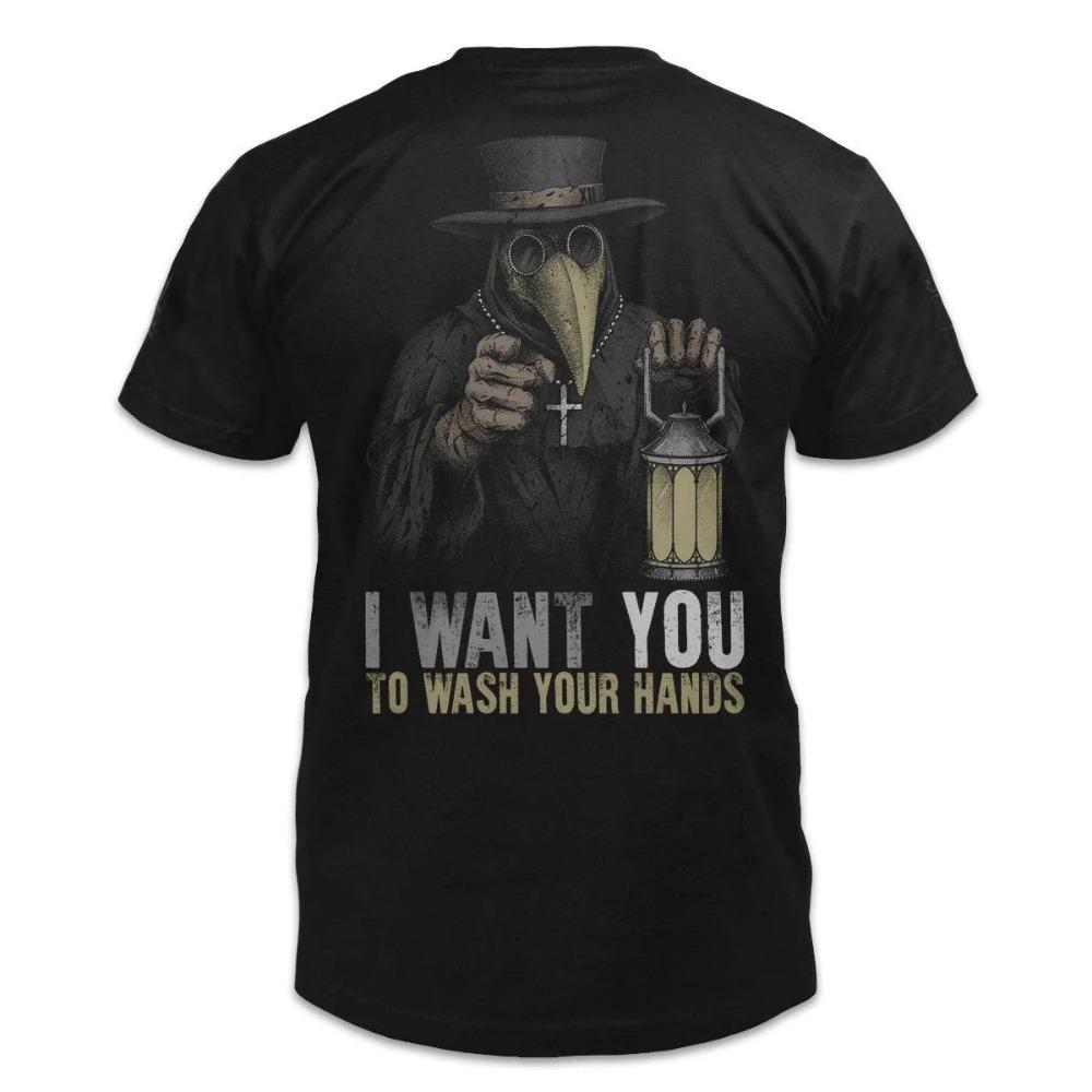 Has A Dire Message for All of The Unclean: Wash Your Hands. The Plague Doctor T-Shirt. Cotton Short Sleeve O-Neck Mens T Shirt