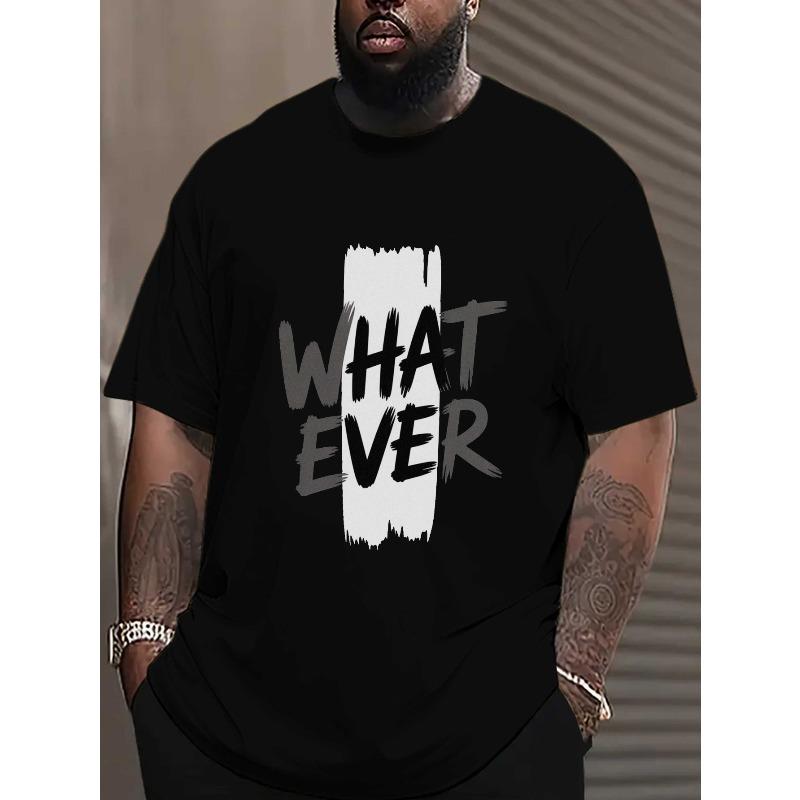 European Sizes Men's Summer T-shirt, Brushstroke Lettering Whatever Graphic Print Short Sleeve Tees Trend Casual Tops for Daily Life