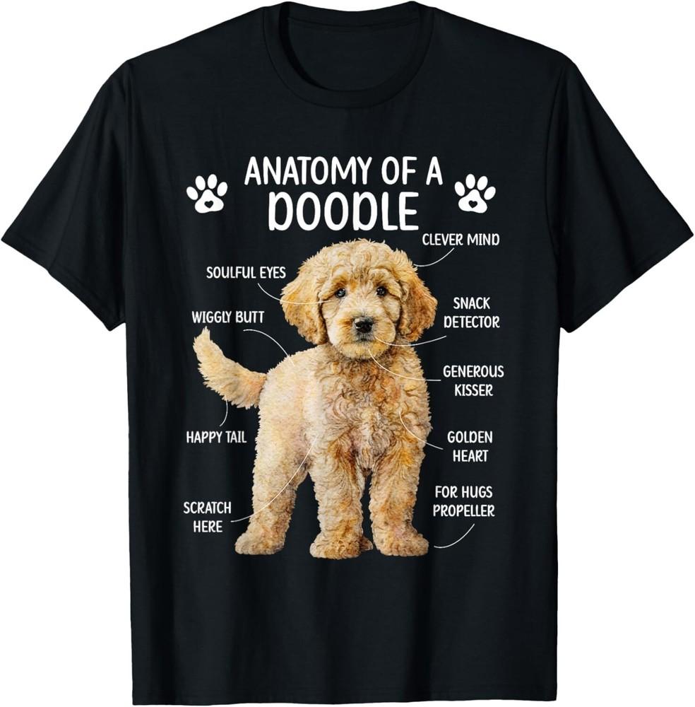 

Anatomy Of A Doodle Dog Doodle Owner Goldendoodle Mom Gift Unisex T-Shirt XL