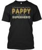 Pappy Superhero Fathers Day T-Shirt Made In the USA Size S To 5XL