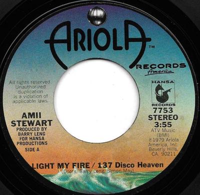 7inch Record AMII STEWART - Light My Fire / 137 Disco Heaven 7753 Ariola Records  1979 US Dance & Electronica Used
