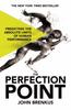 The The Perfection Point : Predicting the Absolute Limits of Human Performance Book
