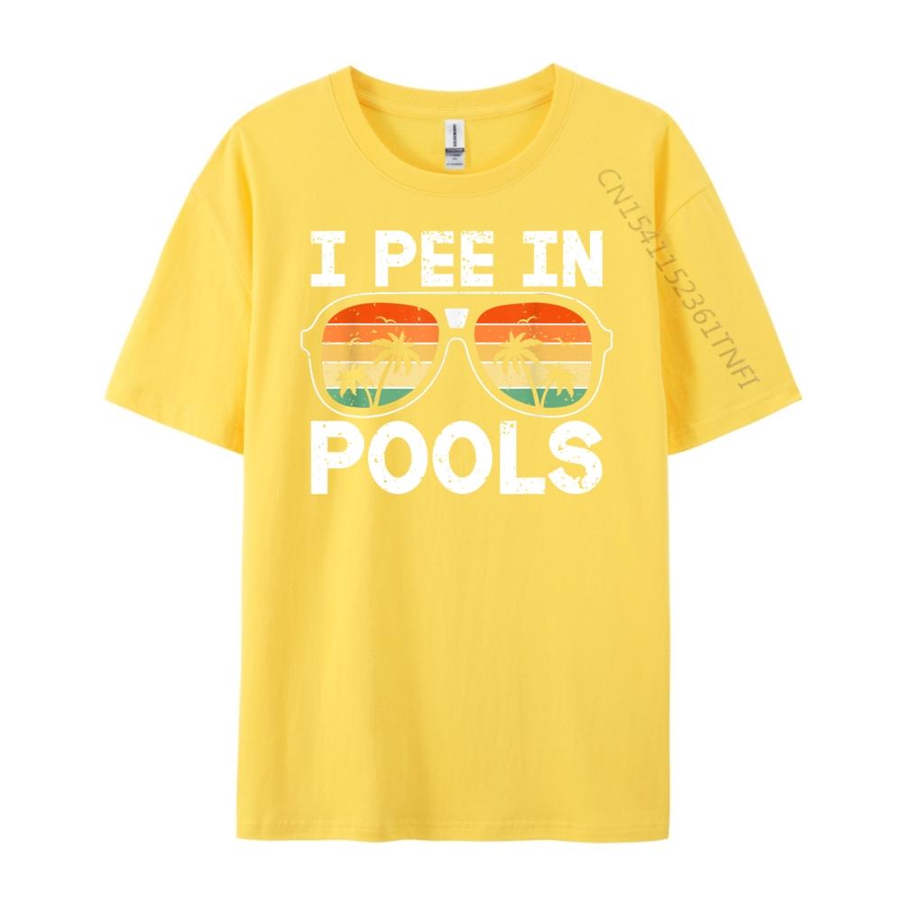 Ich pinkle in Pools Lustige Witze Sarkastische Sprüche Urlaubshemden Grafik-T-Shirt Camisetas