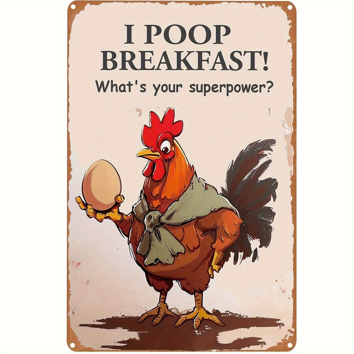 High Definition Tin Sign Funny Chicken I Poop Breakfast Retro Metal Wall Art Decor 20x30cm(7.8x11.8inch)