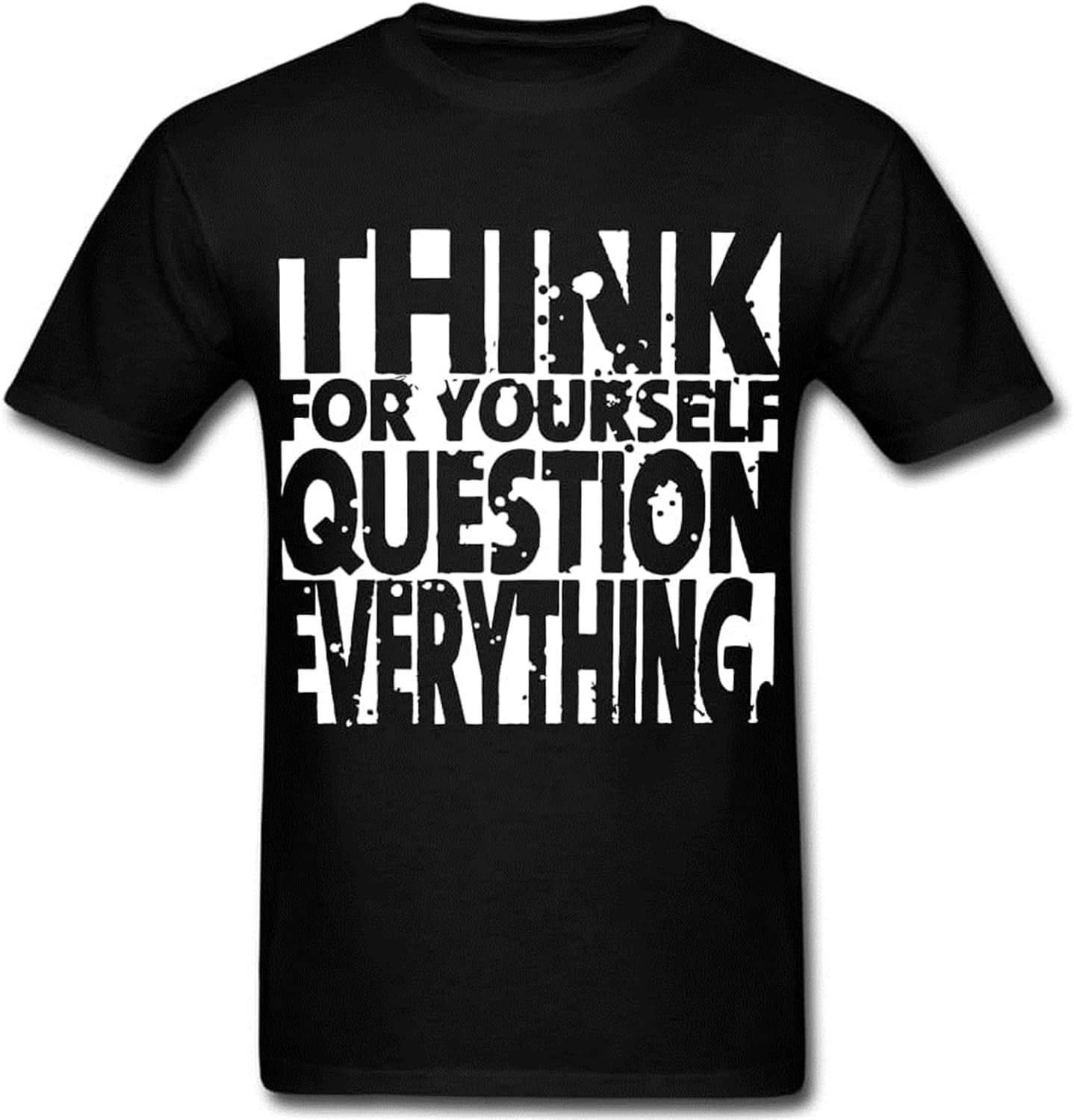 Think for Yourself Question Everything T Shirt Tee Smart Rebel Anti L чёрный