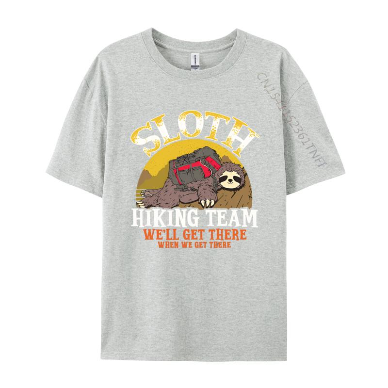 Sloth Hiking Team Well Get When We Get Tshirts Men Cotton T Shirt Harajuku Tee Top Simple Style Printed Tshirt