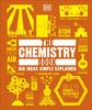 The The Chemistry Book : Big Ideas Simply Explained Book