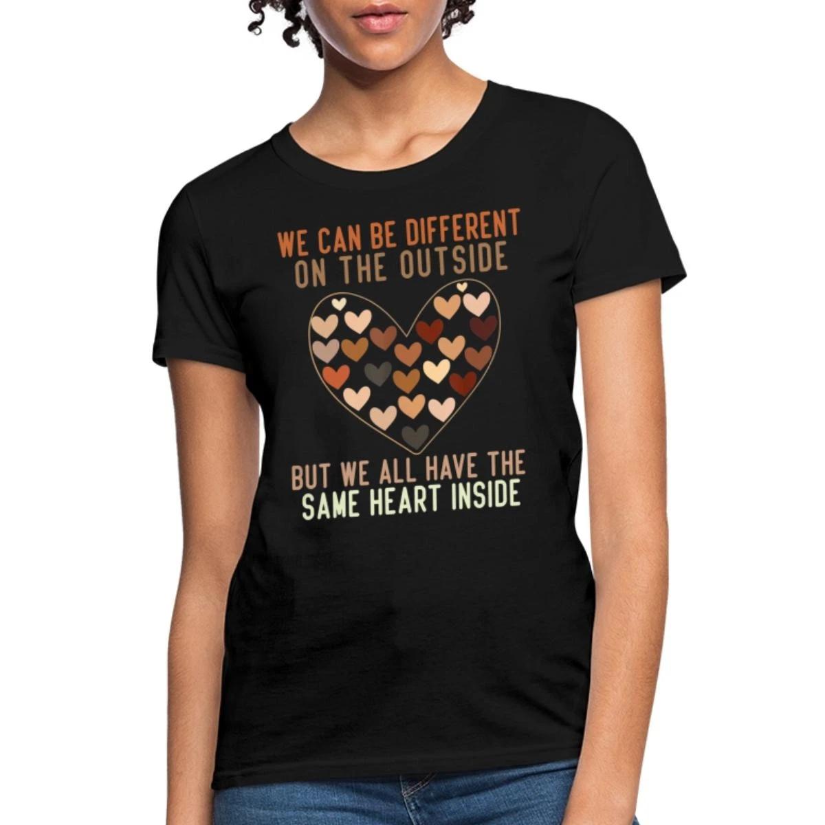 We Have The Same Heart | Black History Women s T-Shirt XXL