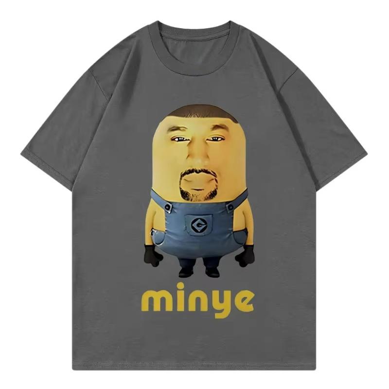 Kanye West Minye Funny Meme Tshirt Summer Unisexs and Womens Cotton Clothing Fashion Oversize Short Sleeve Top Streetwear Unisex