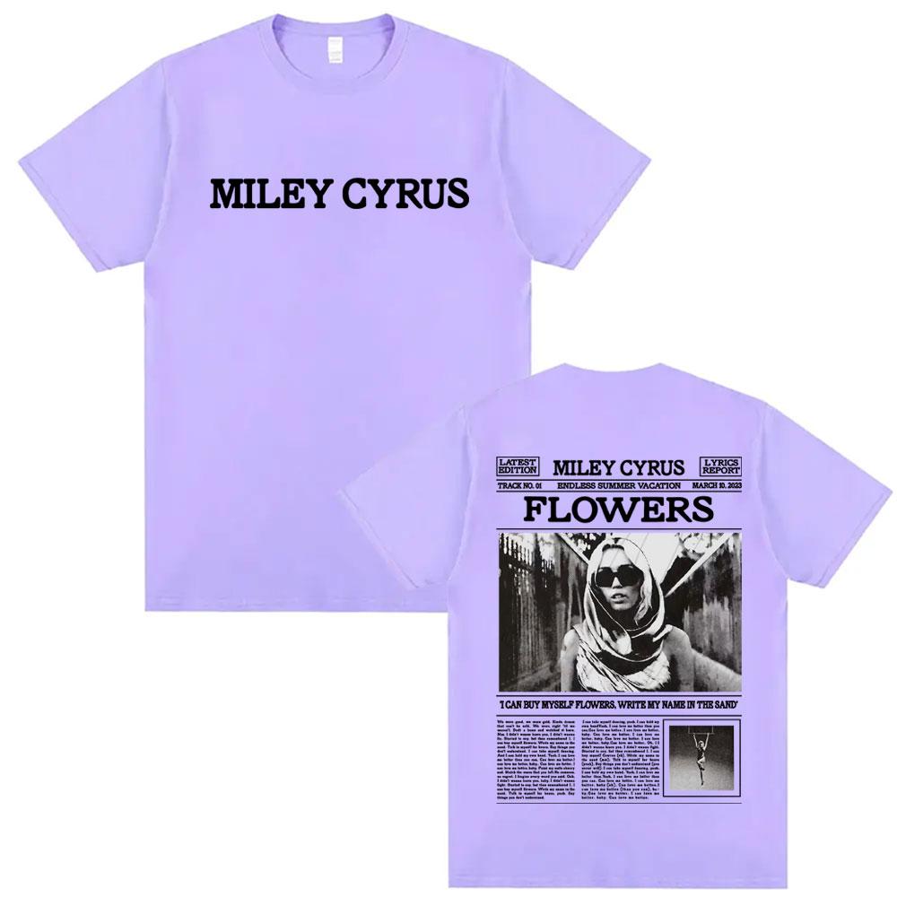 Miley Cyrus Flowers Lyric 90s Poster Graphic T Shirts Men Women Fashion Vintage High Quality Tshirts Casual 100 Cotton T Shirt
