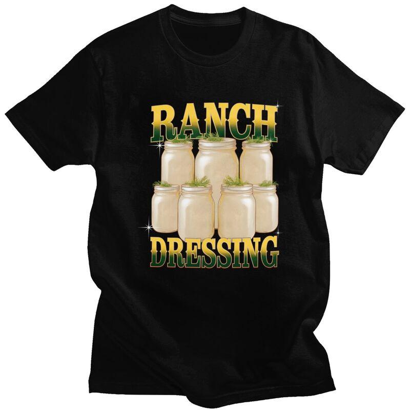 Mens Ranch Dressing Meme T Shirts Pure Cotton Short Sleeve Funny Food Humor Tee Shirt Casual Loose Fit Streetwear Clothing