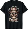 CHALE IM NOT OLD IM CLASSIC FOO Funny Cholo Chicano Lowrider T-Shirt