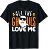 All The Ghouls Love Me Halloween Costume Toddler Boy Men T-Shirt
