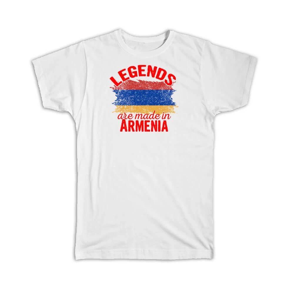 Legends are Made in Armenia: Gift T-Shirt Flag Armenian Expat Country L