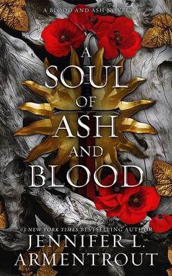 A Soul of Ash and Blood A Blood and Ash Novel Paperback