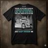 Just Keep Truckin On Tee Shirt Casual Men Women Gift Graphic Unisex T-Shirt