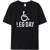 Leg Day Graphic Novelty Sarcastic Funny T Shirts High Quality 180GSM 100% Cotton Cool Top Tees