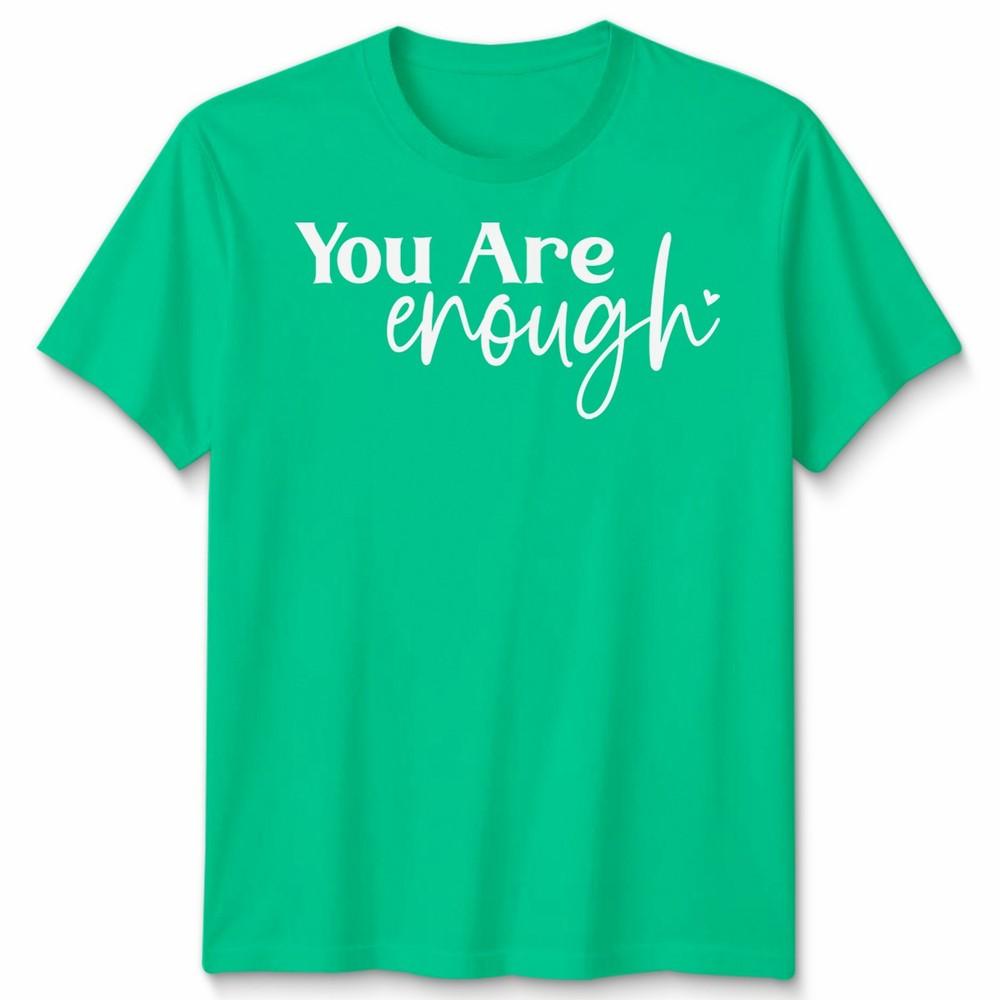 To The Person Behind Me Unisex T Shirt You Are Enough Unisextal Health Gift S