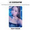 LE SSERAFIM ANTIFRAGILE COMEBACK SHOW SPECIAL ALBUM PACKAGE Official Photocard