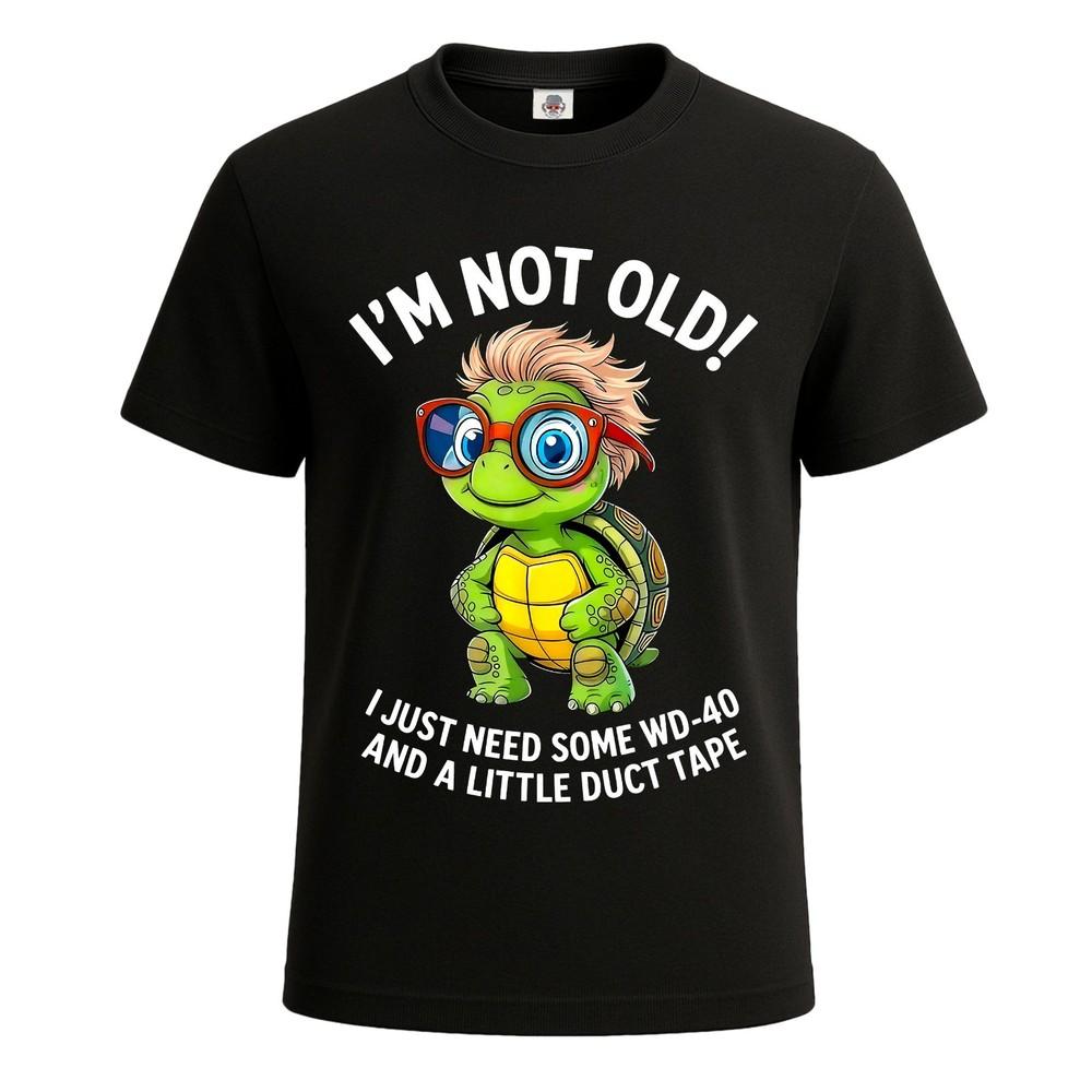 Im not old i just need turtle funny novelty party mens tshirt gift tee top