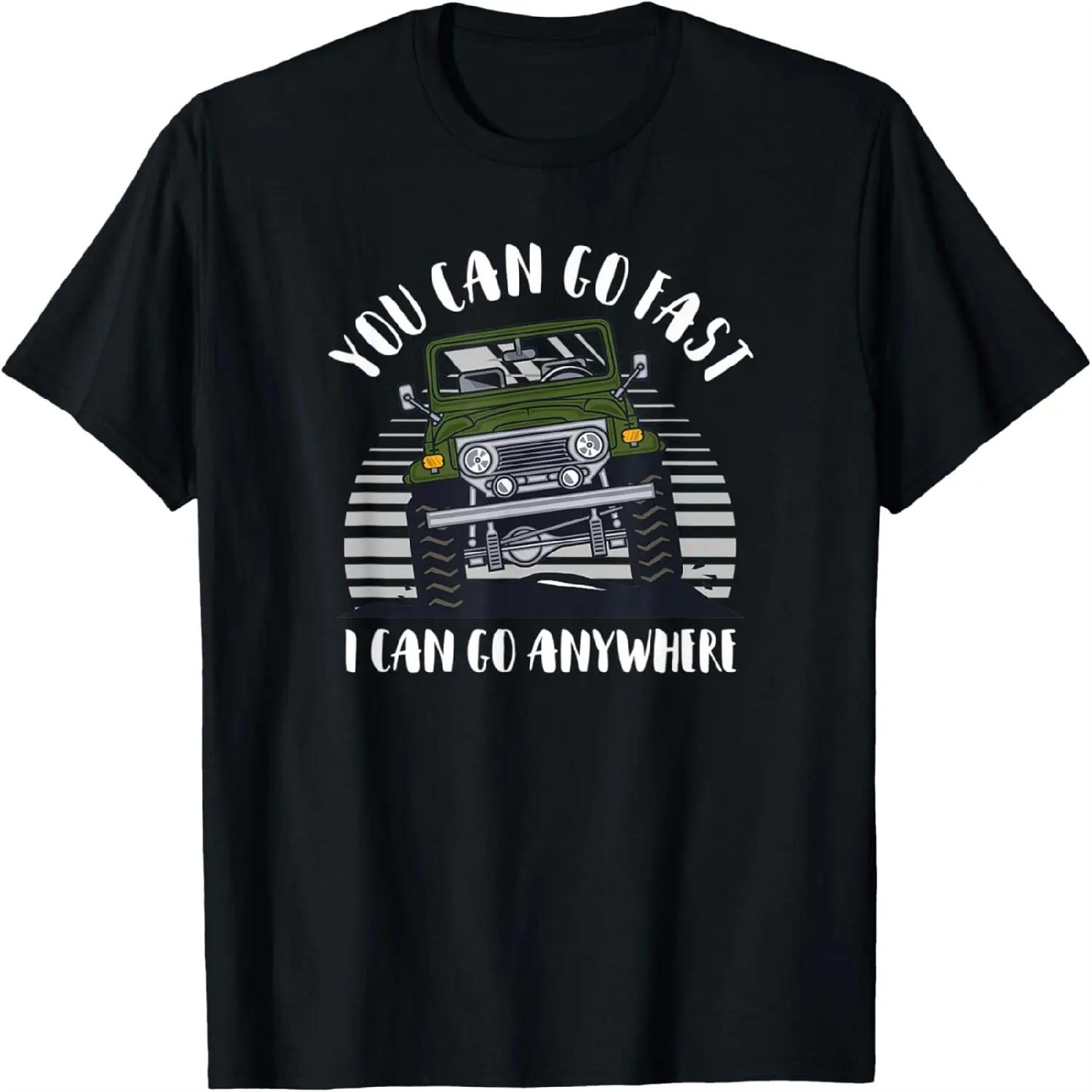 You Can Go Fast, I Can Go Anywhere _ Funny 4x4 Off Road T-Shirt XXXXXL разноцветный