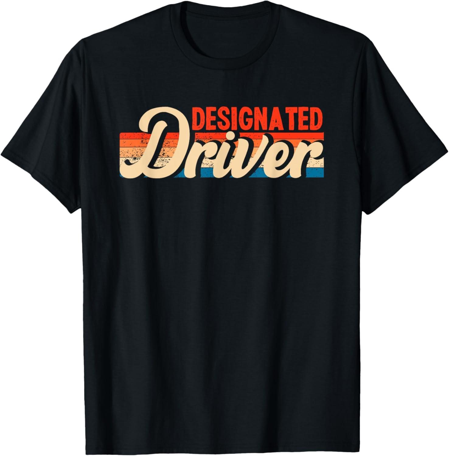 Funny Designated Driver | Humor Party Alcohol T-Shirt S разноцветный