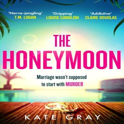 The Honeymoon by Kate Gray Paperback Book 9781802793758