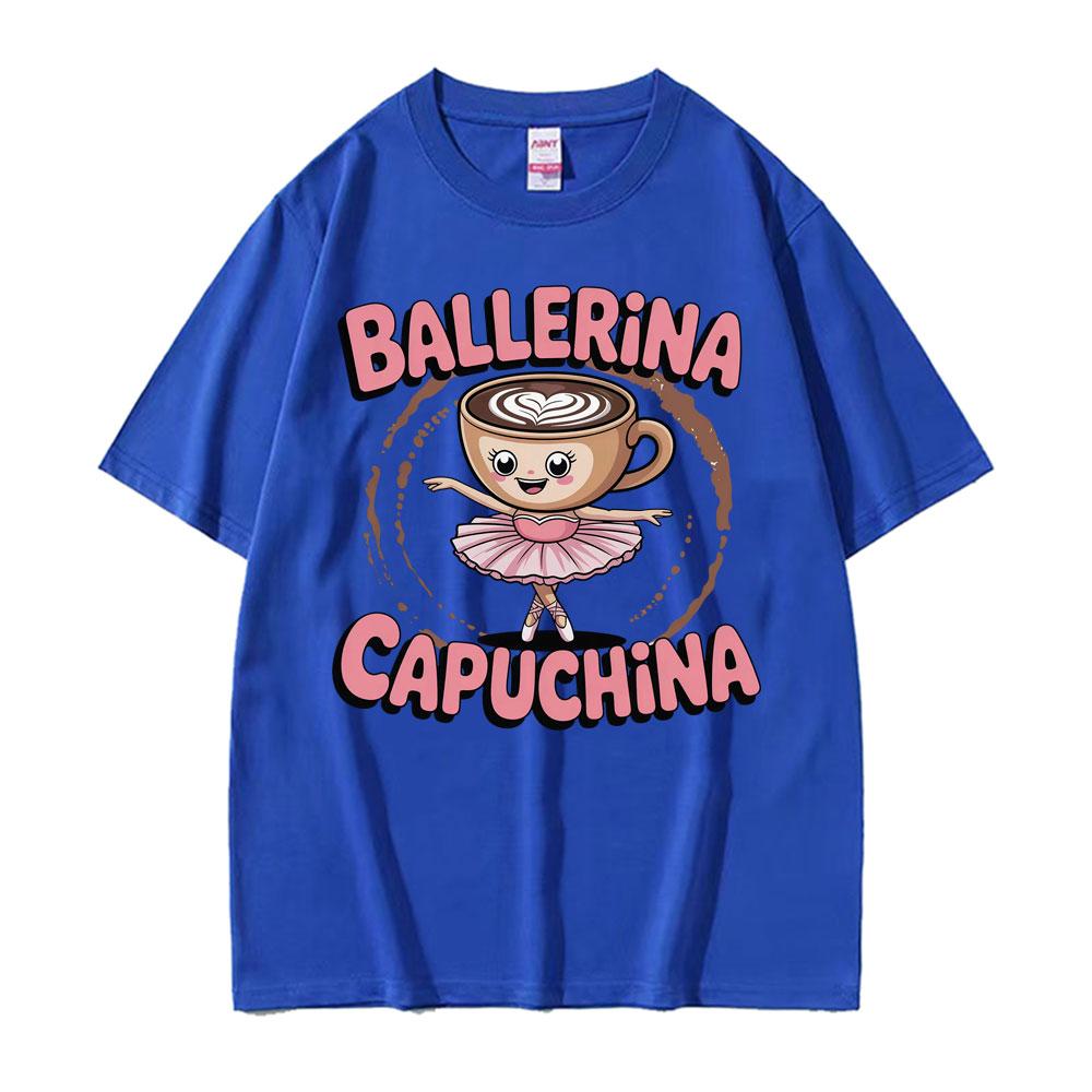

Italian Brainrot T Shirts Cute Ballerina Capuchina Funny Coffee Meme Kawaii T-shirts Men Women Retro Summer Short Sleeve T-shirt 150