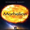 Morhelion by Dominic Dulley Paperback Book 9781786486066