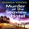 Murder At the Seaview Hotel by Glenda Young Paperback Book 9781472285676