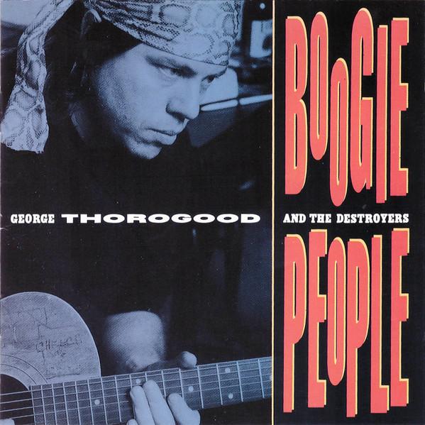

CD GEORGE THOROGOOD & THE DESTROYERS - Boogie People 7925142 EMI Europe Rock Used