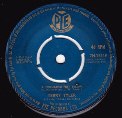 7inch Record TERRY TYLER - A Thousand Feet Below 7N25119 Pye Internation 1961 UK Rock Used