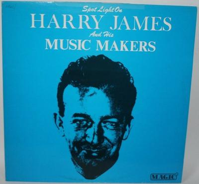 LP Record HARRY JAMES & HIS ORCHESTRA - Spotlight On Harry James AWE21 Magic 1986 UK Jazz Used