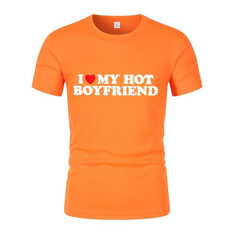 I Love My Hot Boyfriend Short-Sleeved T-Shirt Summer New Couple Funny Pattern Printed Casual Short-Sleeved T-Shirt Street Tops